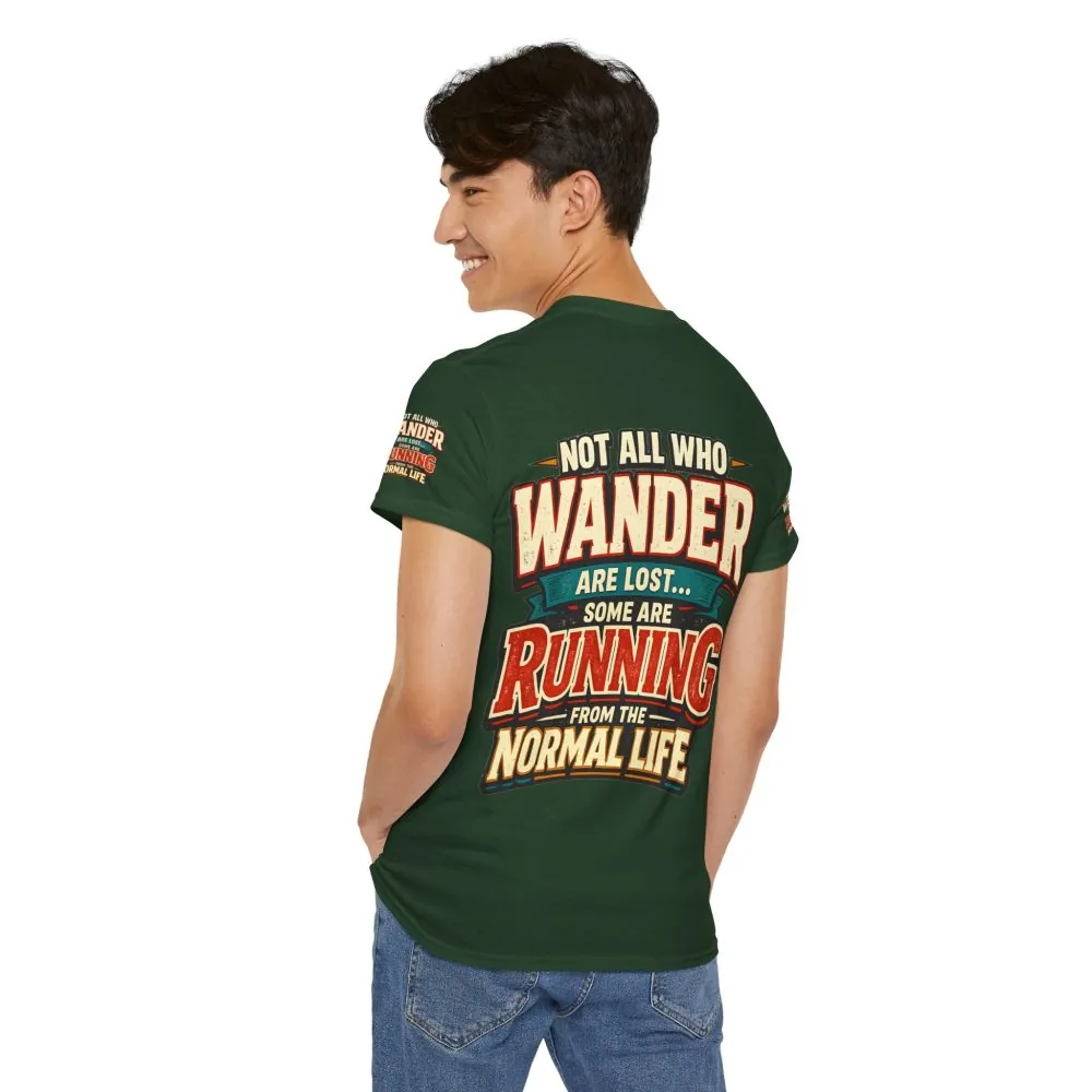 11263748495311121497_2048.jpeg Unisex Heavy Cotton Tee — "Not All Who Wander Are Lost" Design F**K-Line