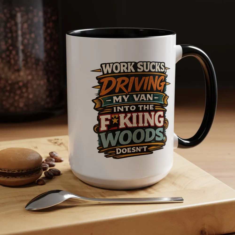 Accent Coffee Mug (11, 15oz) — "Work Sucks" Design F**K-Line