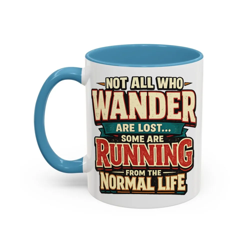 11290506081359275866_2048.jpeg Accent Coffee Mug (11, 15oz) — "Not All Who Wander Are Lost" Design F**K-Line