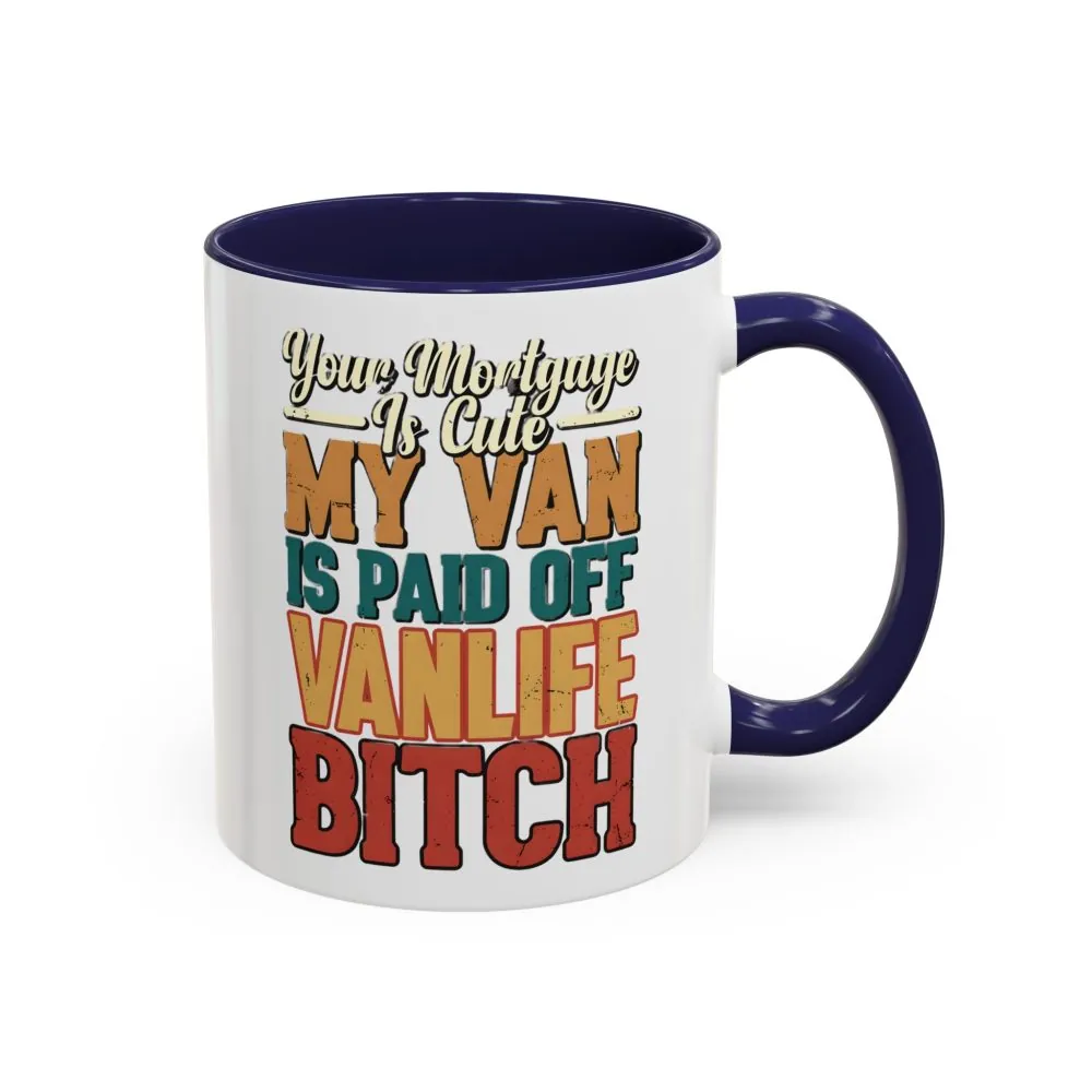 11295821912414981704_2048.jpeg Accent Coffee Mug (11, 15oz) — "Your Mortgage Is Cute" Design F**K-Line