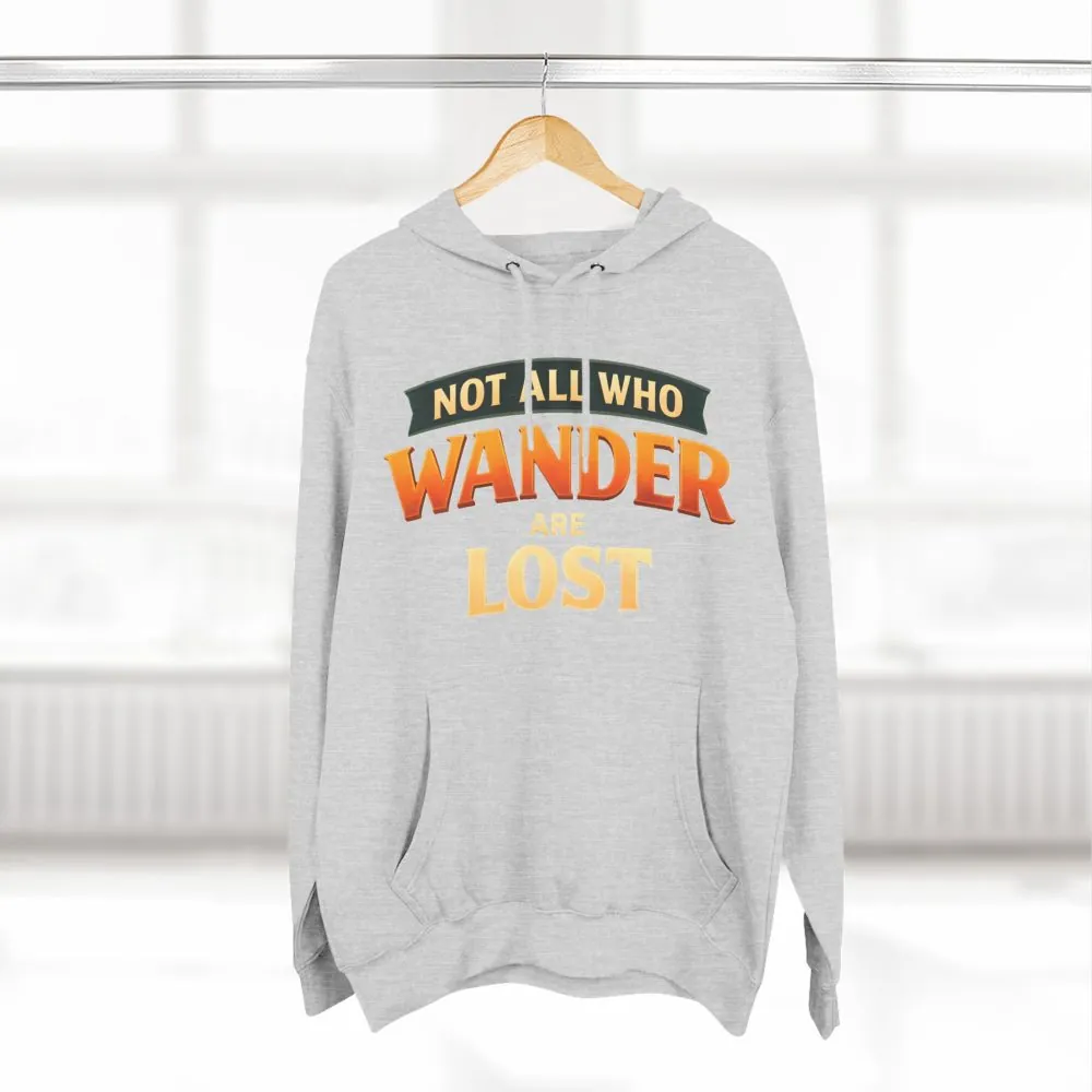 11334349385357990836_2048.jpeg Three-Panel Fleece Hoodie - "Not All Who Wander Are Lost" Design Scenic-Line