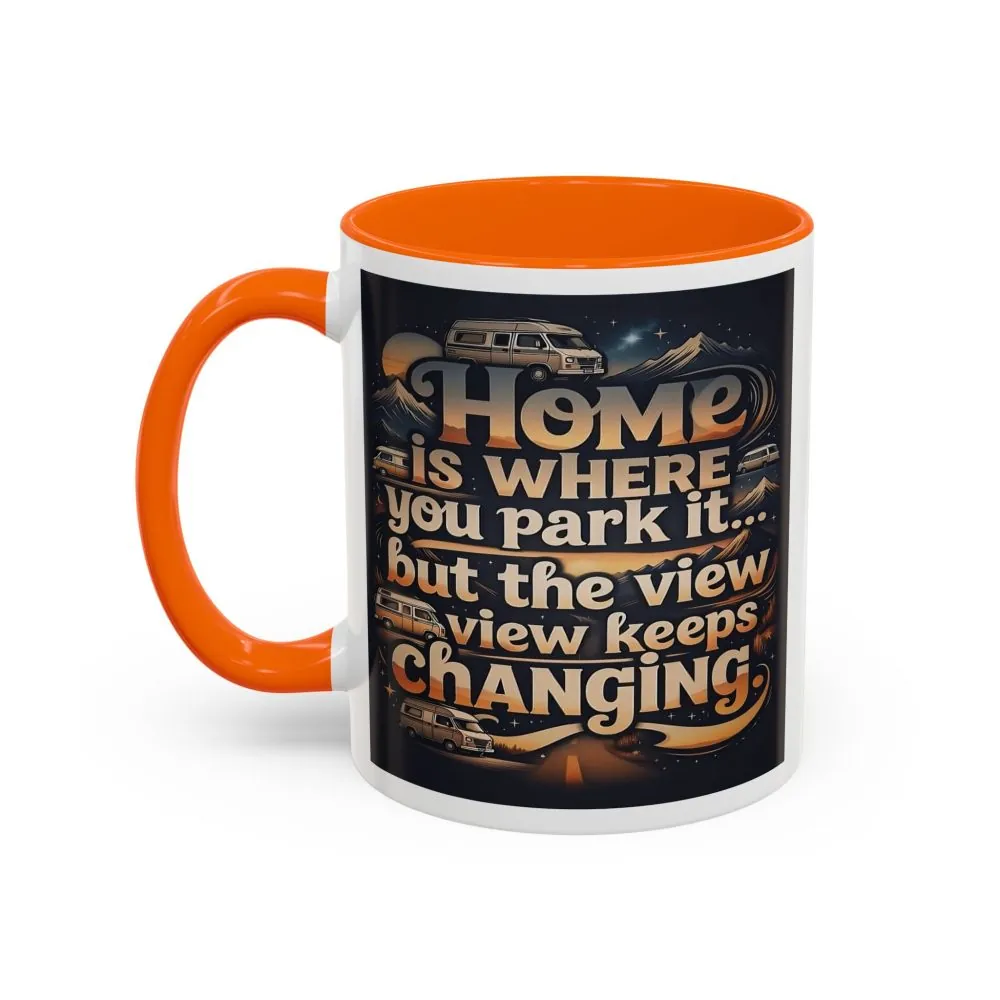 11339166966892852666_2048.jpeg Coffee Mug — "Home Is Where You Park It -But The View keep Changing" Accent Campervan Travel Mug