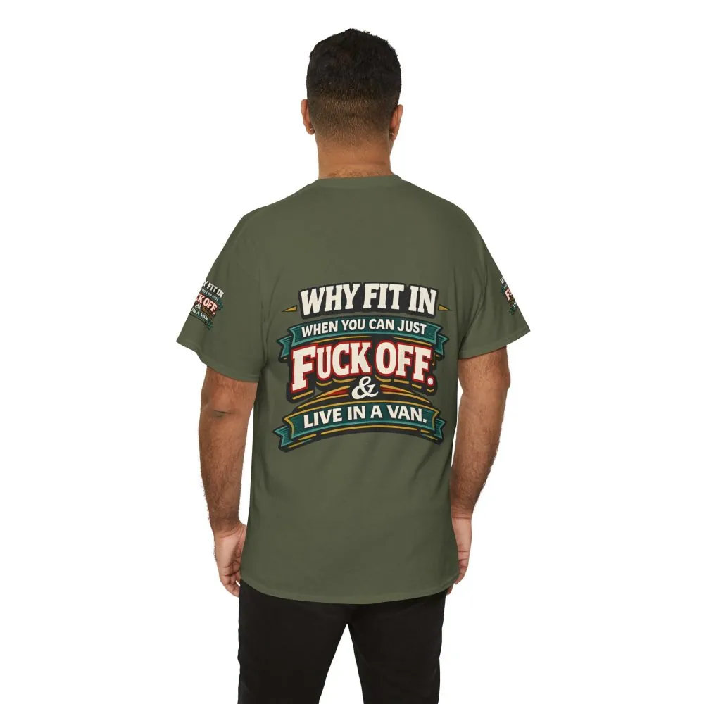 11342581694712362233_2048.jpeg Unisex Heavy Cotton Tee — "Why Fit In" Design F**K-Line