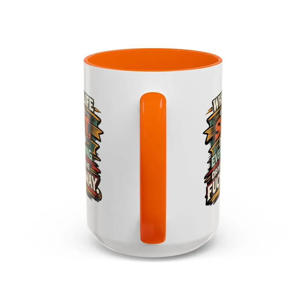 114172848939146430_2048.jpeg Accent Coffee Mug (11, 15oz) — "When Live Gives You Shit" Design F**K-Line