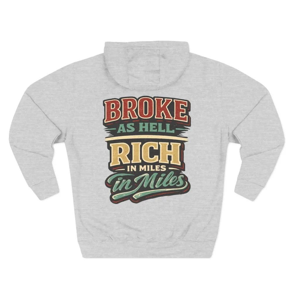 Three-Panel Fleece Hoodie - "Broke As Hell" Design F**K-Line