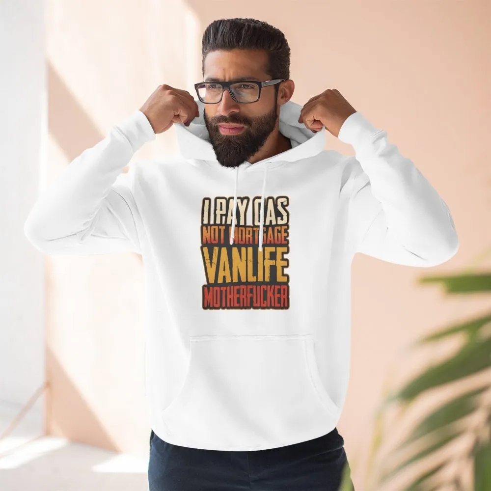 Three-Panel Fleece Hoodie - "I Pay Gas Not Mortgage" Design F**K-Line