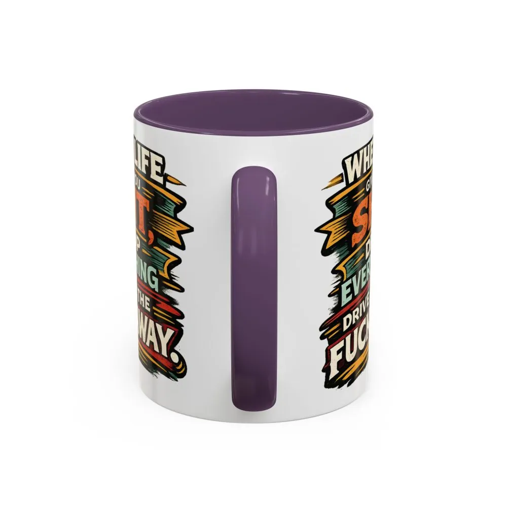 11453926528781186278_2048.jpeg Accent Coffee Mug (11, 15oz) — "When Live Gives You Shit" Design F**K-Line