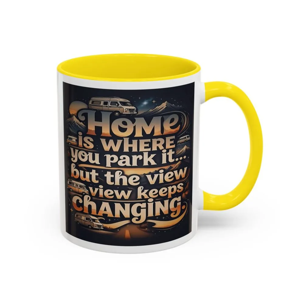 11462520234384397312_2048.jpeg Coffee Mug — "Home Is Where You Park It -But The View keep Changing" Accent Campervan Travel Mug