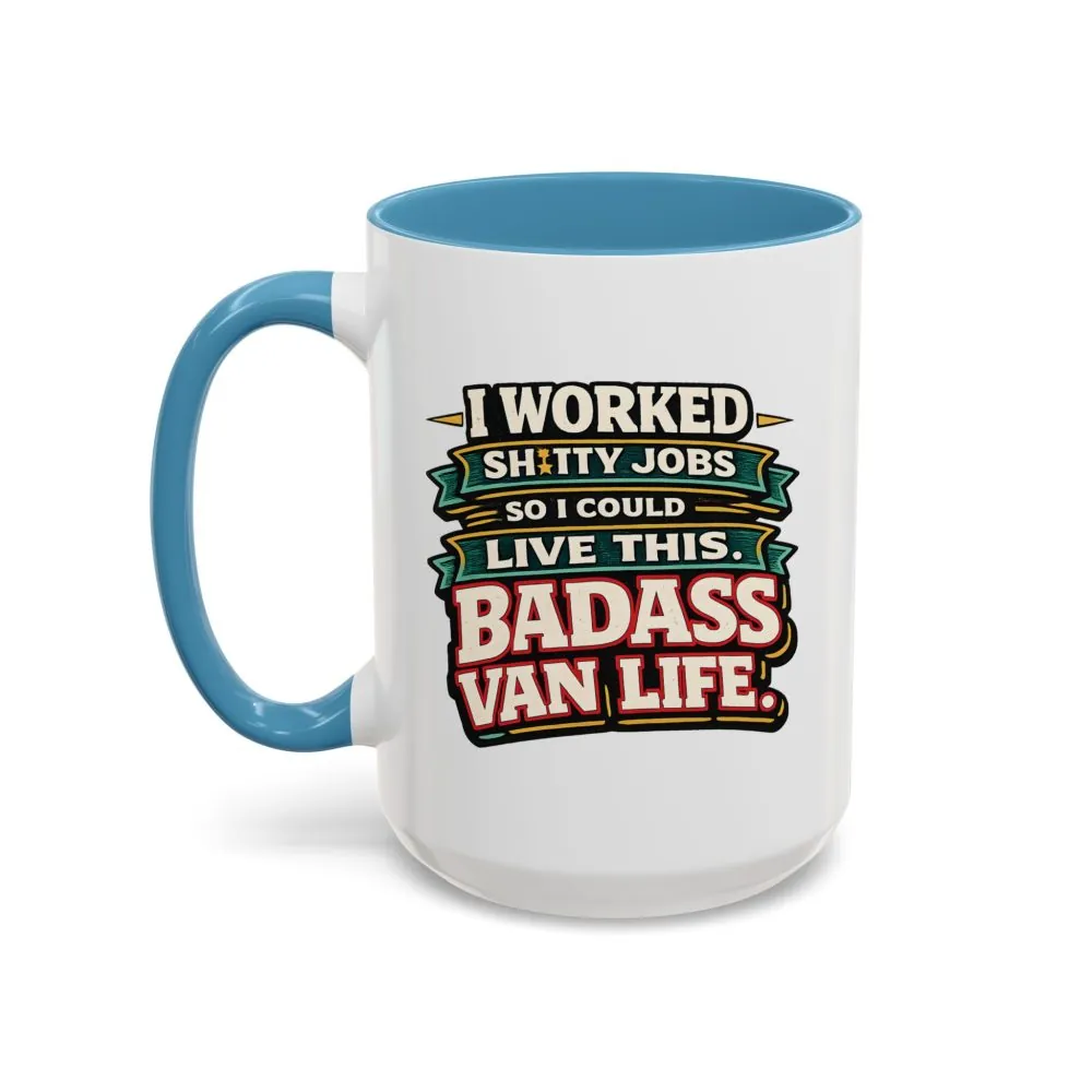 11480306499174990547_2048.jpeg Accent Coffee Mug (11, 15oz) — "I Worked Shitty Jobs" Design F**K-Line