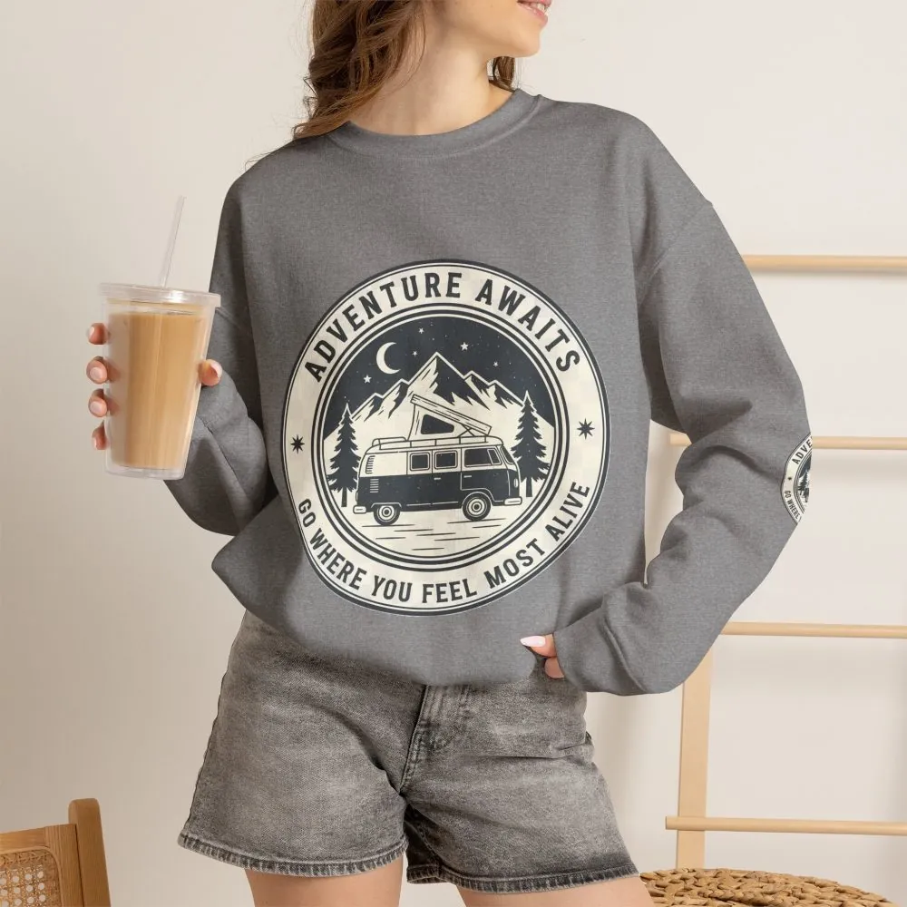 Crewneck Sweatshirt — "Adventure Awaits-Go Where You Feel Most Alive" (Font + Back + Sleaves printed) Vintage Camper Van Outdoor Graphic