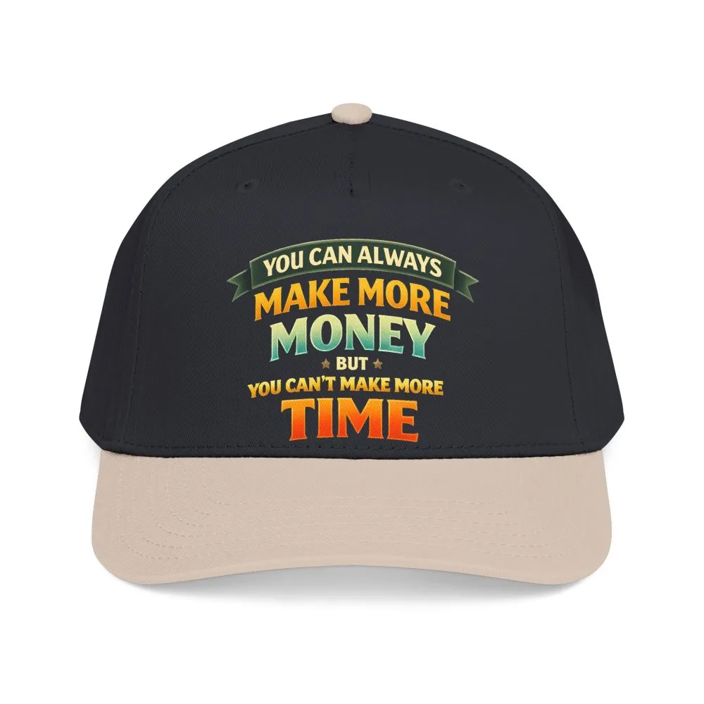 Baseball Cap - "You Can Always Make More Money" Design Scenic-Line