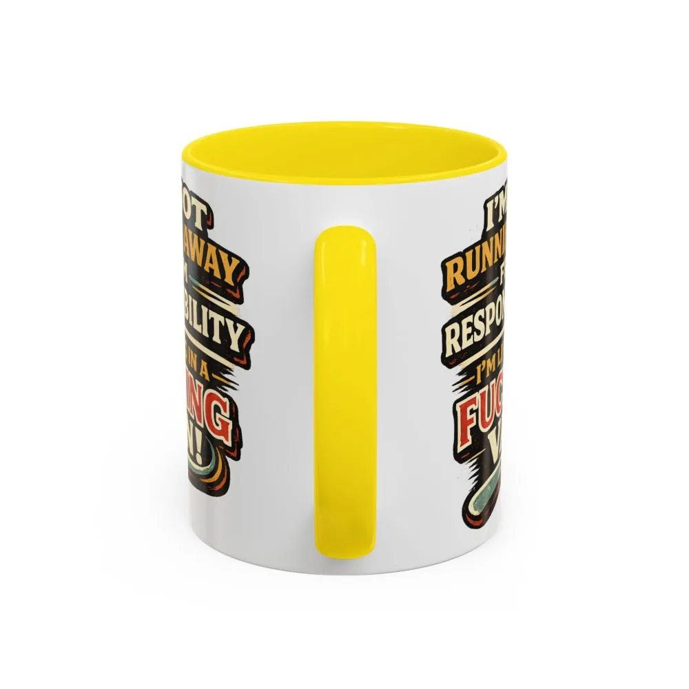 Accent Coffee Mug (11, 15oz) — "I`m Not running Away" Design F**K-Line