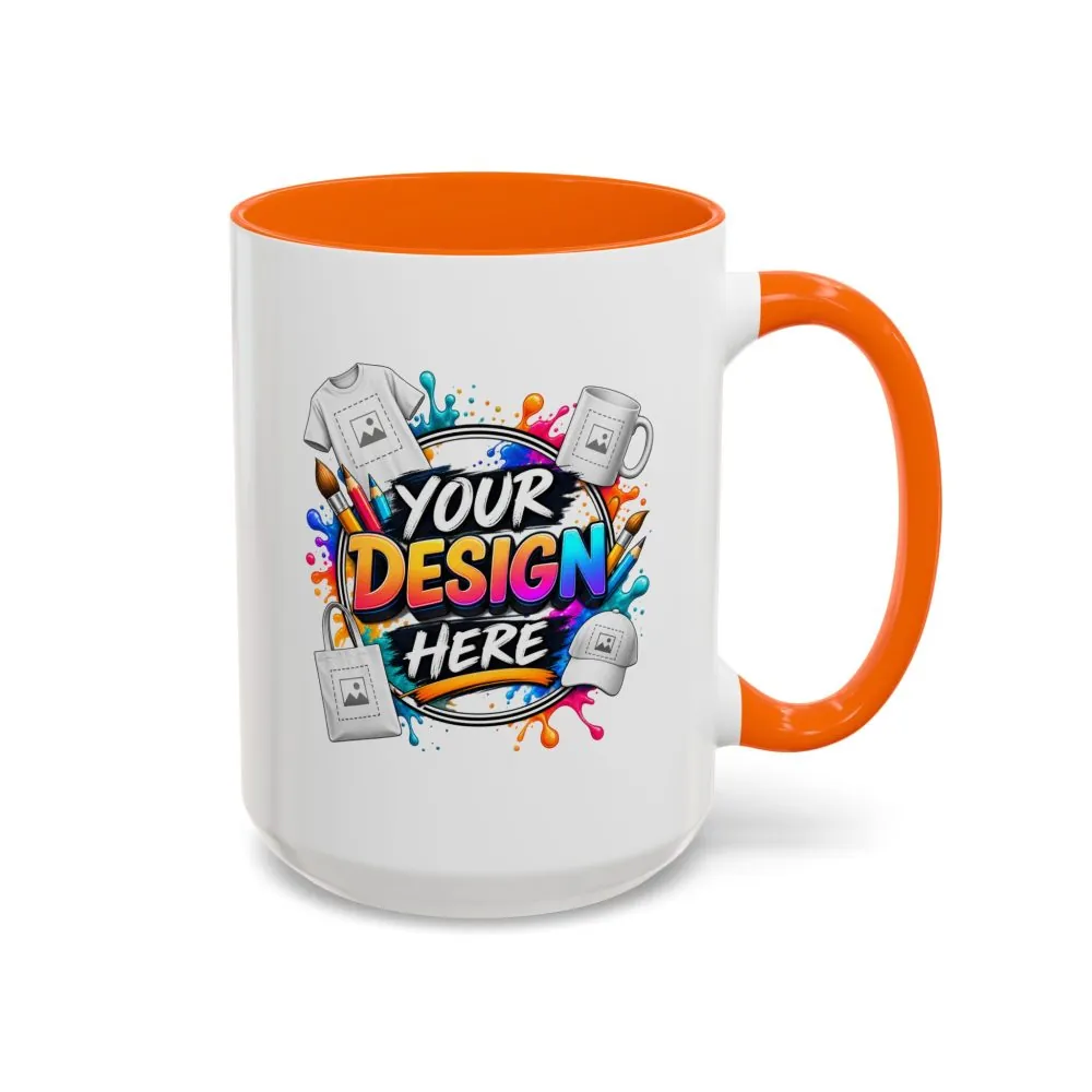 Accent Coffee Mug — Colorful 'Your Design Here' Artist Print (11/15 oz)