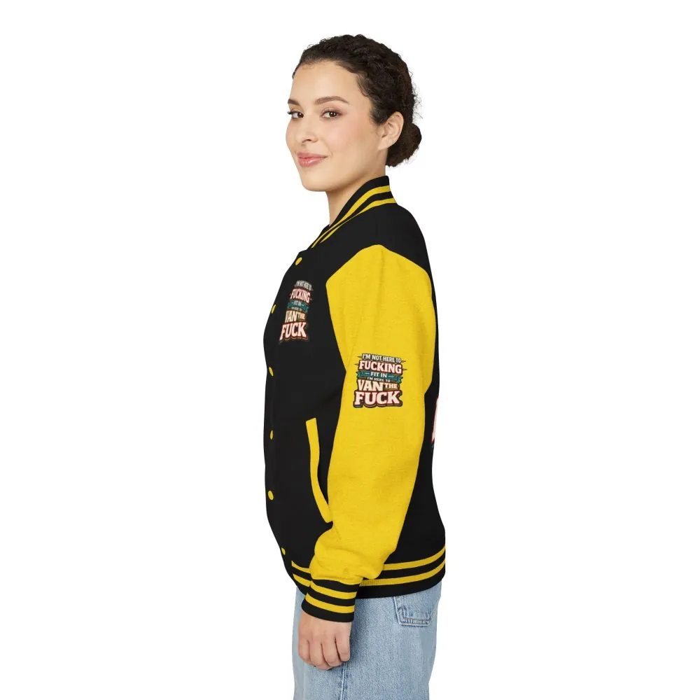 Unisex Heavyweight Letterman Jacket — "I´m Not Here To Fucking Fit In" Design F**K-Line