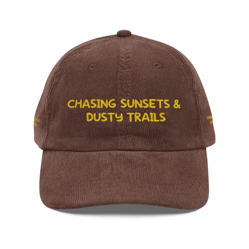 Vintage Corduroy Cap (Embroidery) — "Chasing Sunsets & Dusty Trails" Embroidered Hat