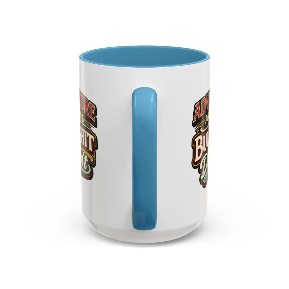 11768506567219481195_2048.jpeg Accent Coffee Mug (11, 15oz) — "Adventure Awaits" Design F**K-Line