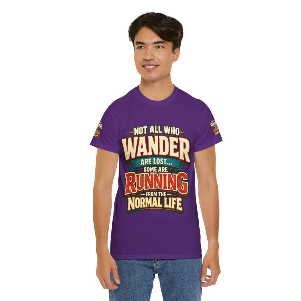 11772493737132031419_2048.jpeg Unisex Heavy Cotton Tee — "Not All Who Wander Are Lost" Design F**K-Line