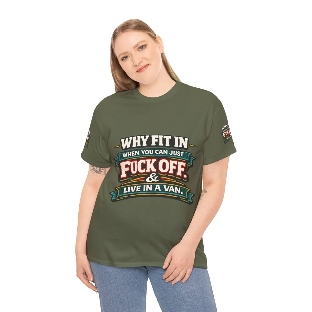 11778236653235130291_2048.jpeg Unisex Heavy Cotton Tee — "Why Fit In" Design F**K-Line