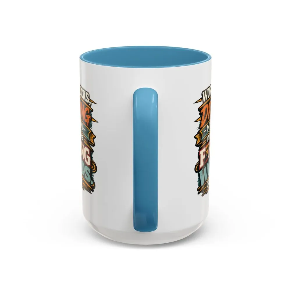 Accent Coffee Mug (11, 15oz) — "Work Sucks" Design F**K-Line