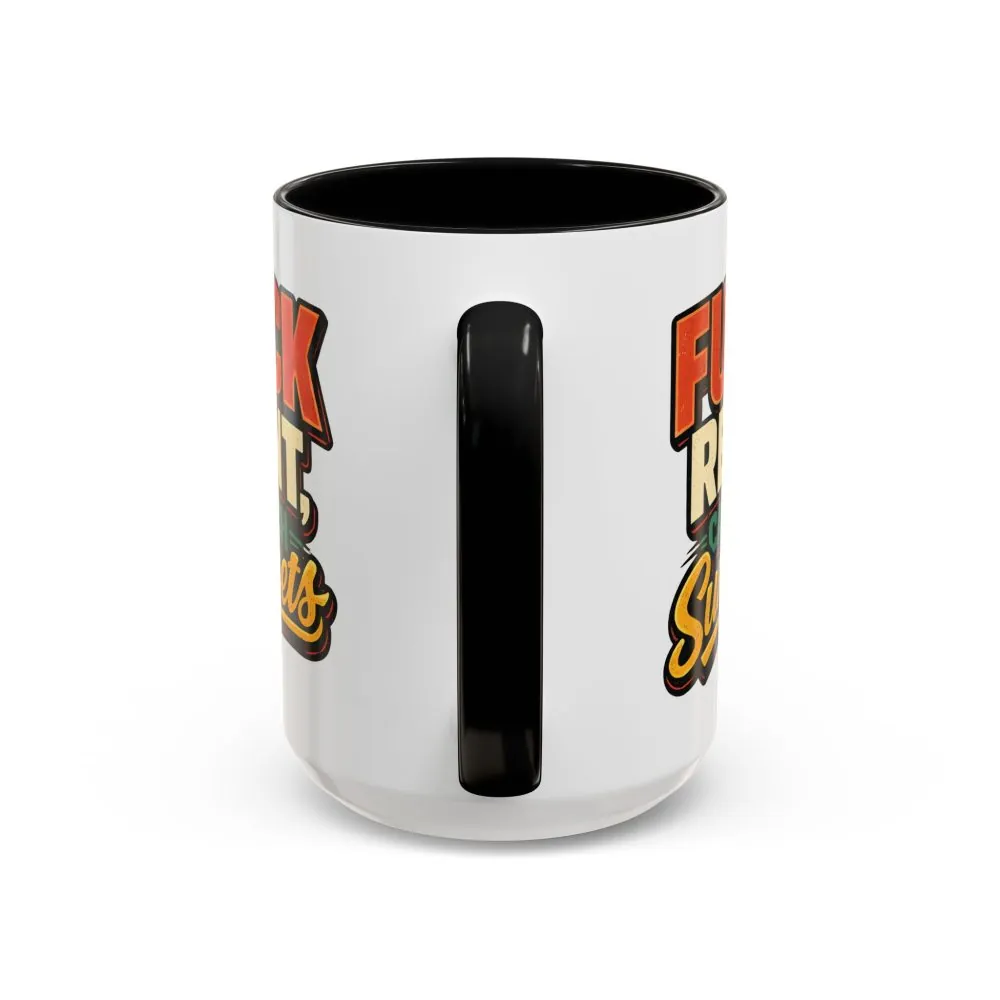 11795927951778857929_2048.jpeg Accent Coffee Mug (11, 15oz) — "Fuck Rent Catch Sunsets" Design F**K-Line