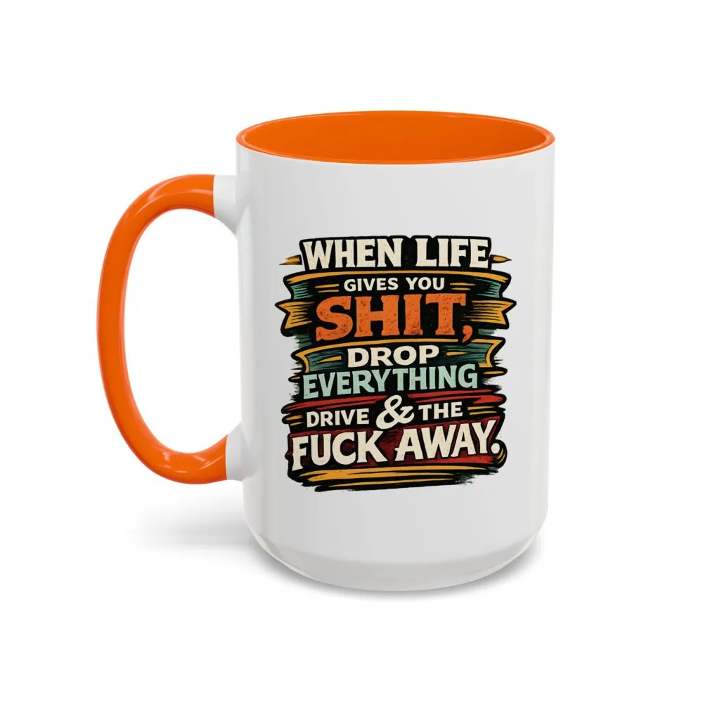 11805281442716054951_2048.jpeg Accent Coffee Mug (11, 15oz) — "When Live Gives You Shit" Design F**K-Line