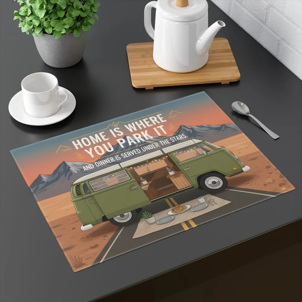 11829737884758079906_2048.jpeg Vanlife Placemat — "Home Is Where You Park It" Outdoor RV Dining Mat