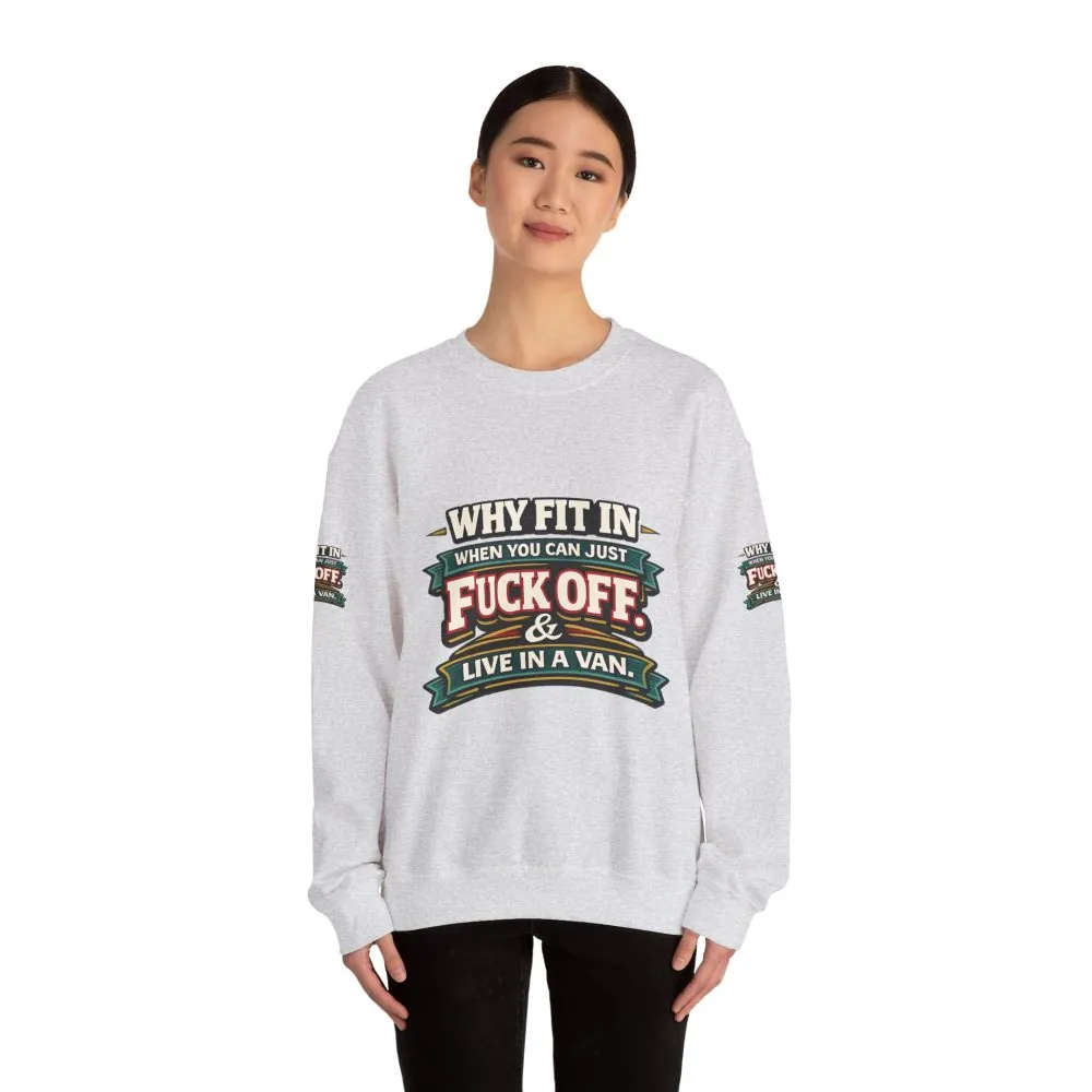 Unisex Heavy Blend™ Crewneck Sweatshirt — "Why Fit In" Design F**K-Line
