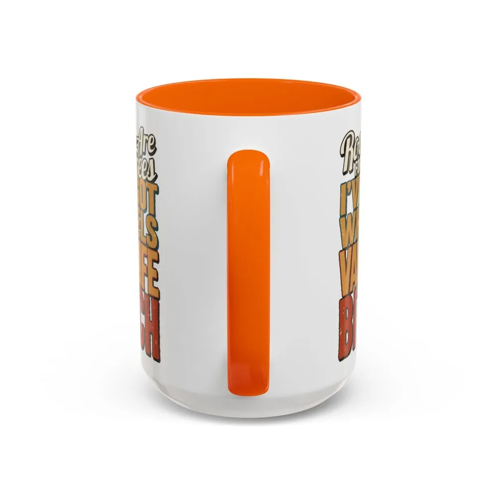 Accent Coffee Mug (11, 15oz) — "Roots Are For Trees" Design F**K-Line