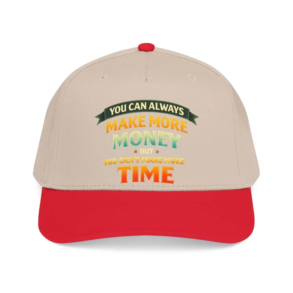 Baseball Cap - "You Can Always Make More Money" Design Scenic-Line