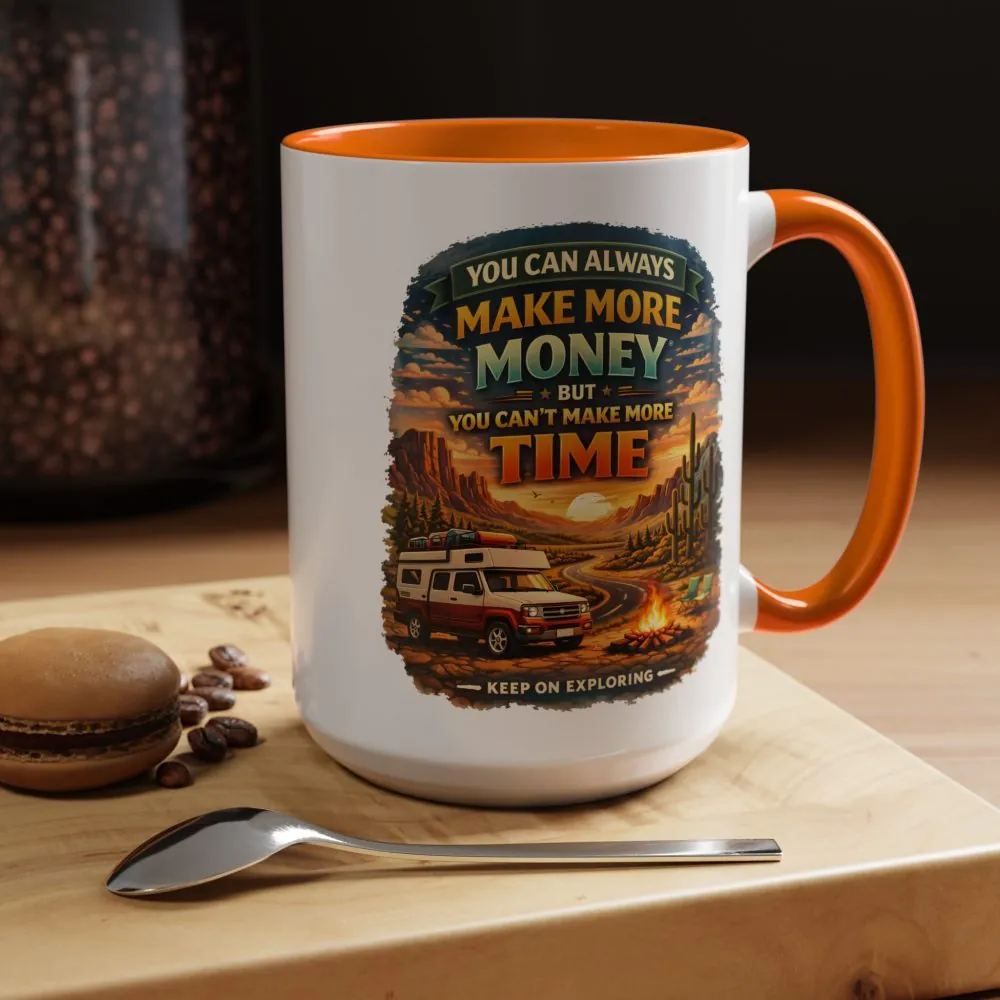 11872326477642056251_2048.jpeg Accent Coffee Mug (11, 15oz) — "You Can Always Make More Money" Design Scenic-Line