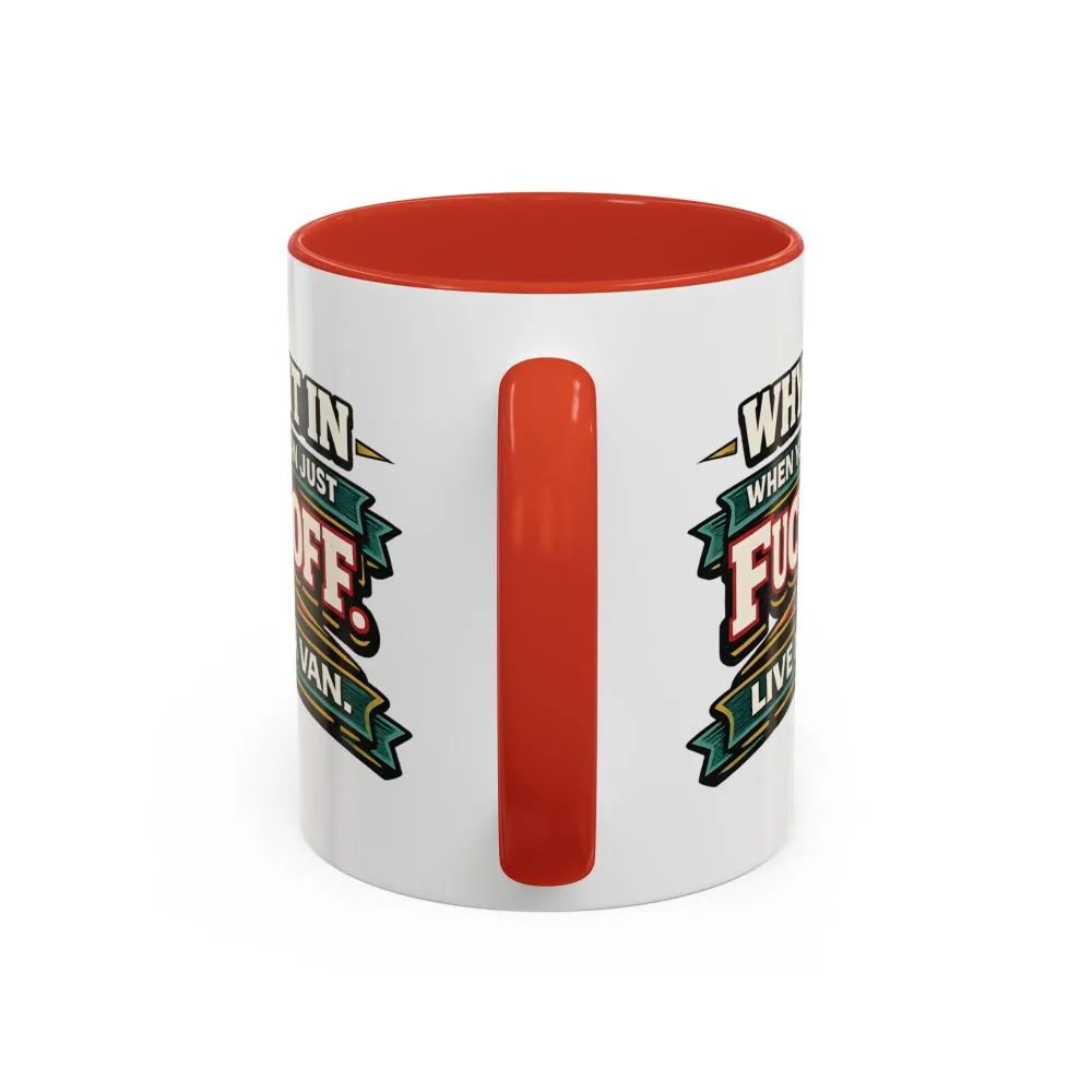 Accent Coffee Mug (11, 15oz) — "Why Fit In" Design F**K-Line