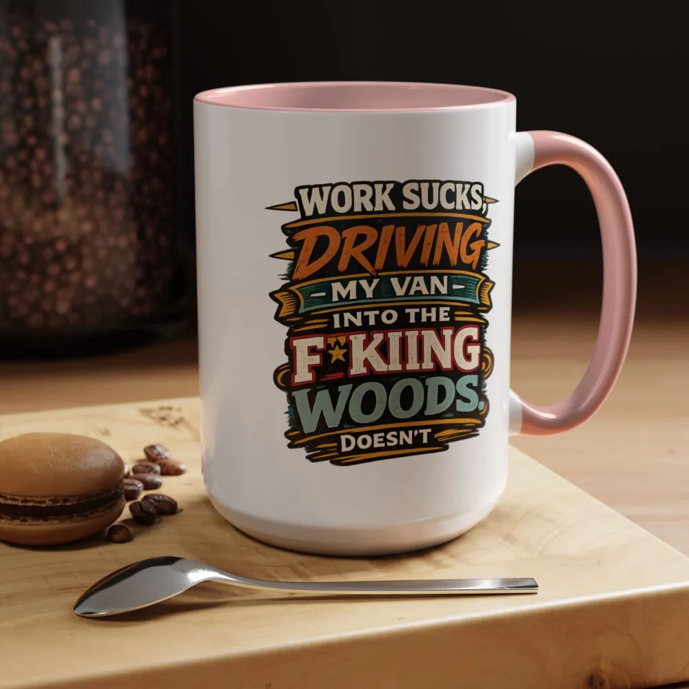 Accent Coffee Mug (11, 15oz) — "Work Sucks" Design F**K-Line