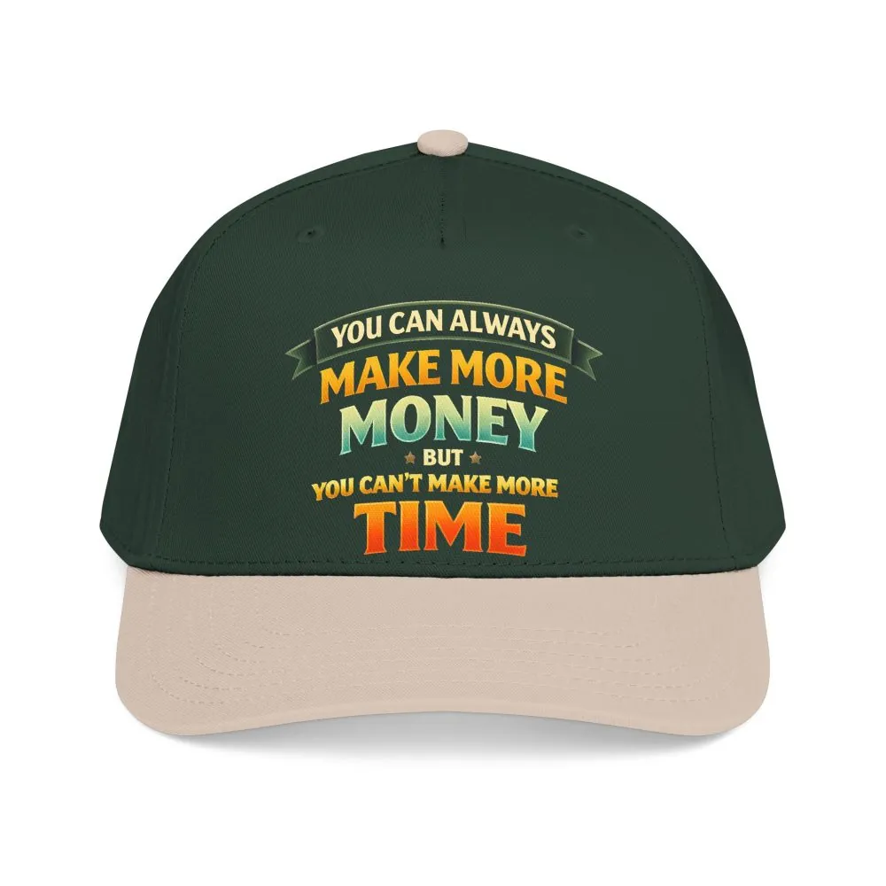Baseball Cap - "You Can Always Make More Money" Design Scenic-Line