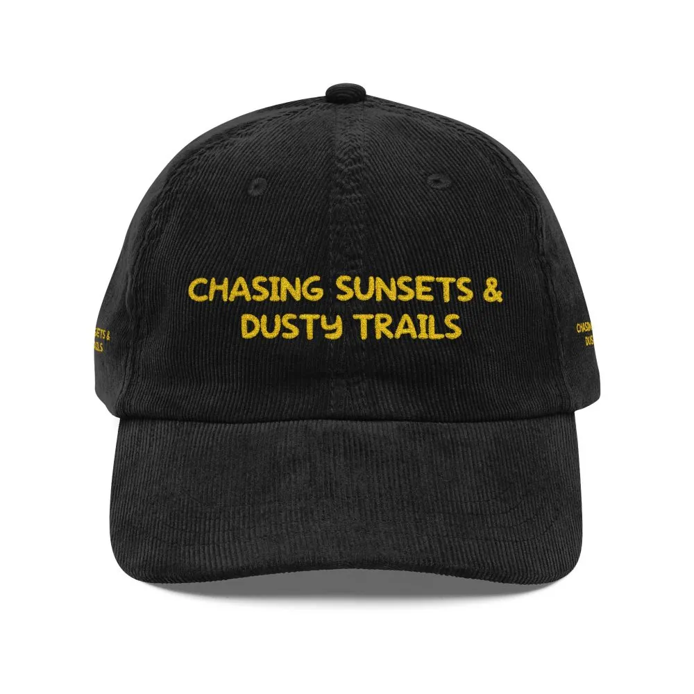 Vintage Corduroy Cap (Embroidery) — "Chasing Sunsets & Dusty Trails" Embroidered Hat