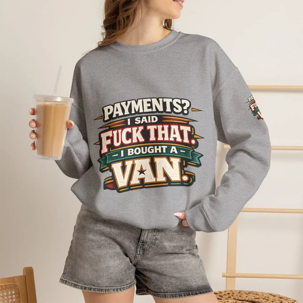 Unisex Heavy Blend™ Crewneck Sweatshirt — "Payments?I Said" Design F**K-Line