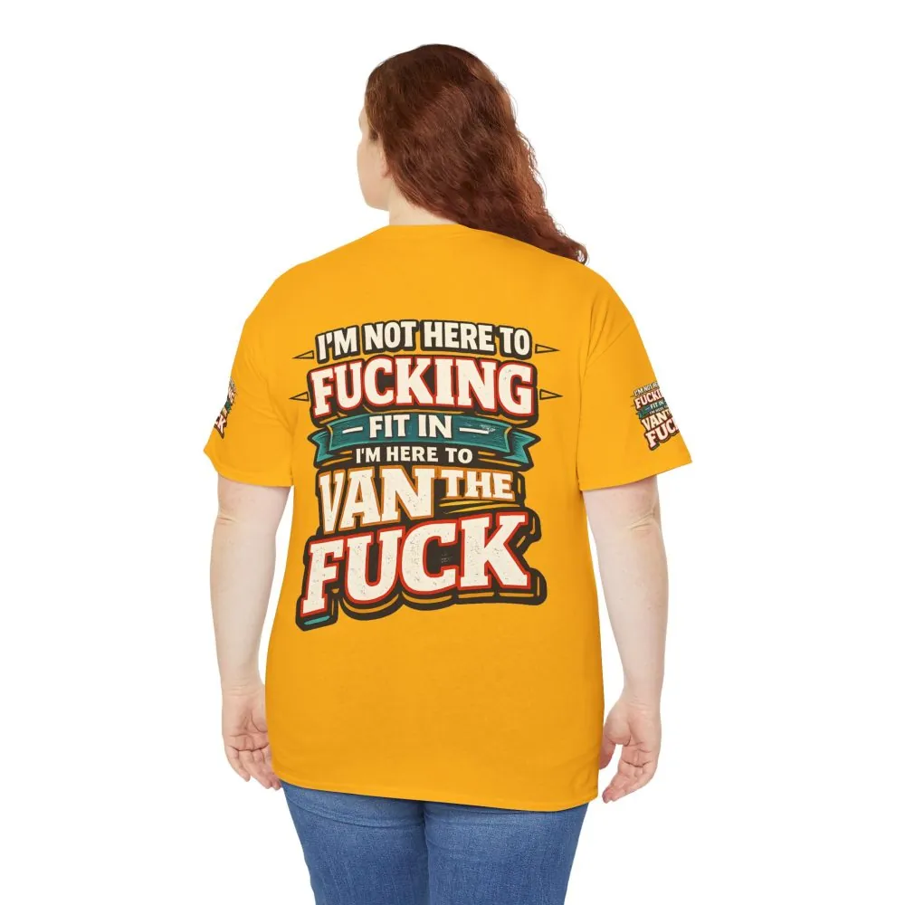 Unisex Heavy Cotton Tee — "I´m Not Here To Fucking Fit In" Design F**K-Line
