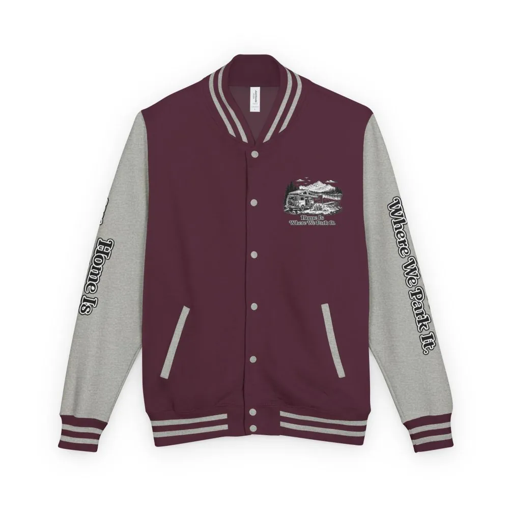 12022325427434515650_2048.jpeg Unisex Heavyweight Letterman Jacket — "Home Is Where You Park It" Travel Varsity Coat