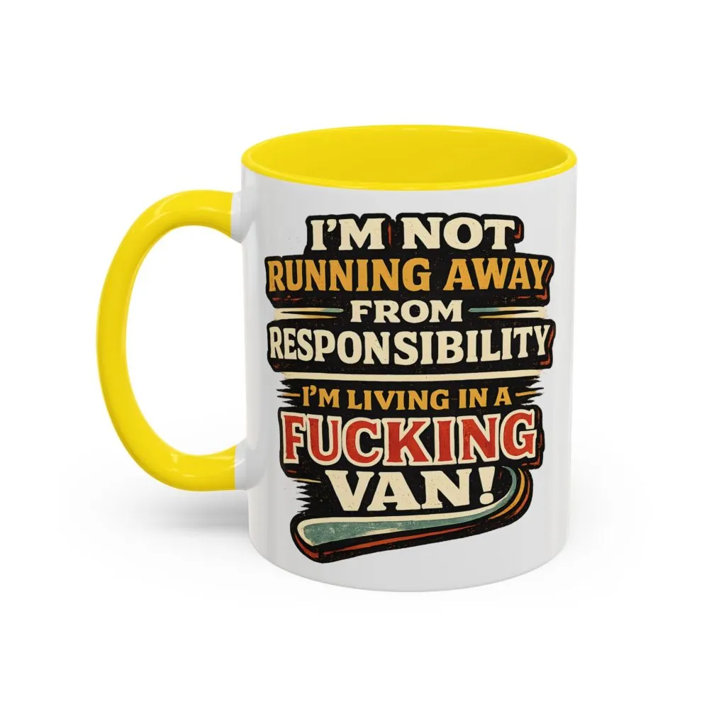 Accent Coffee Mug (11, 15oz) — "I`m Not running Away" Design F**K-Line