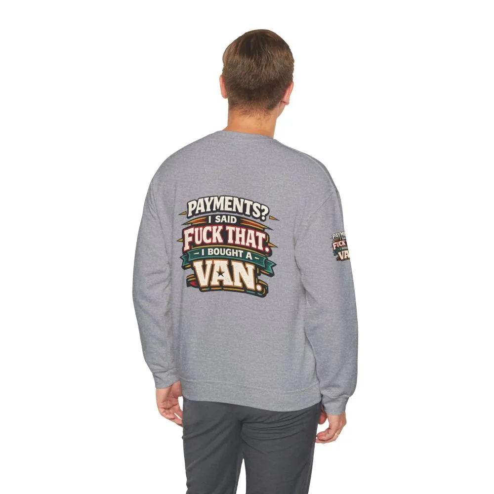 Unisex Heavy Blend™ Crewneck Sweatshirt — "Payments?I Said" Design F**K-Line