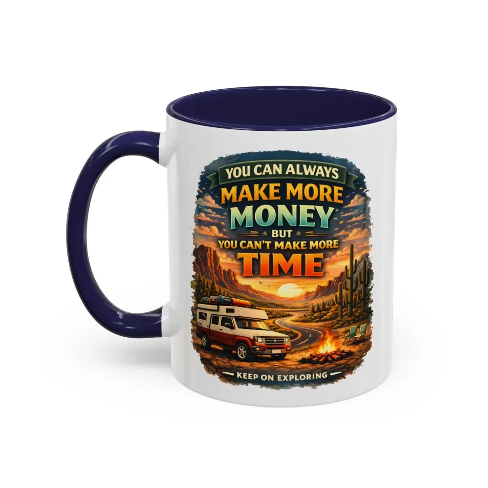 1204372402756605900_2048.jpeg Accent Coffee Mug (11, 15oz) — "You Can Always Make More Money" Design Scenic-Line