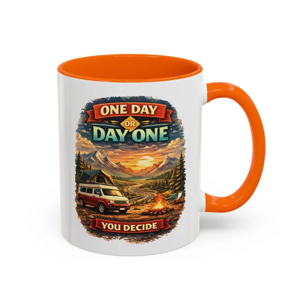 Accent Coffee Mug (11, 15oz) — "One Day Or Day One" Design Scenic-Line