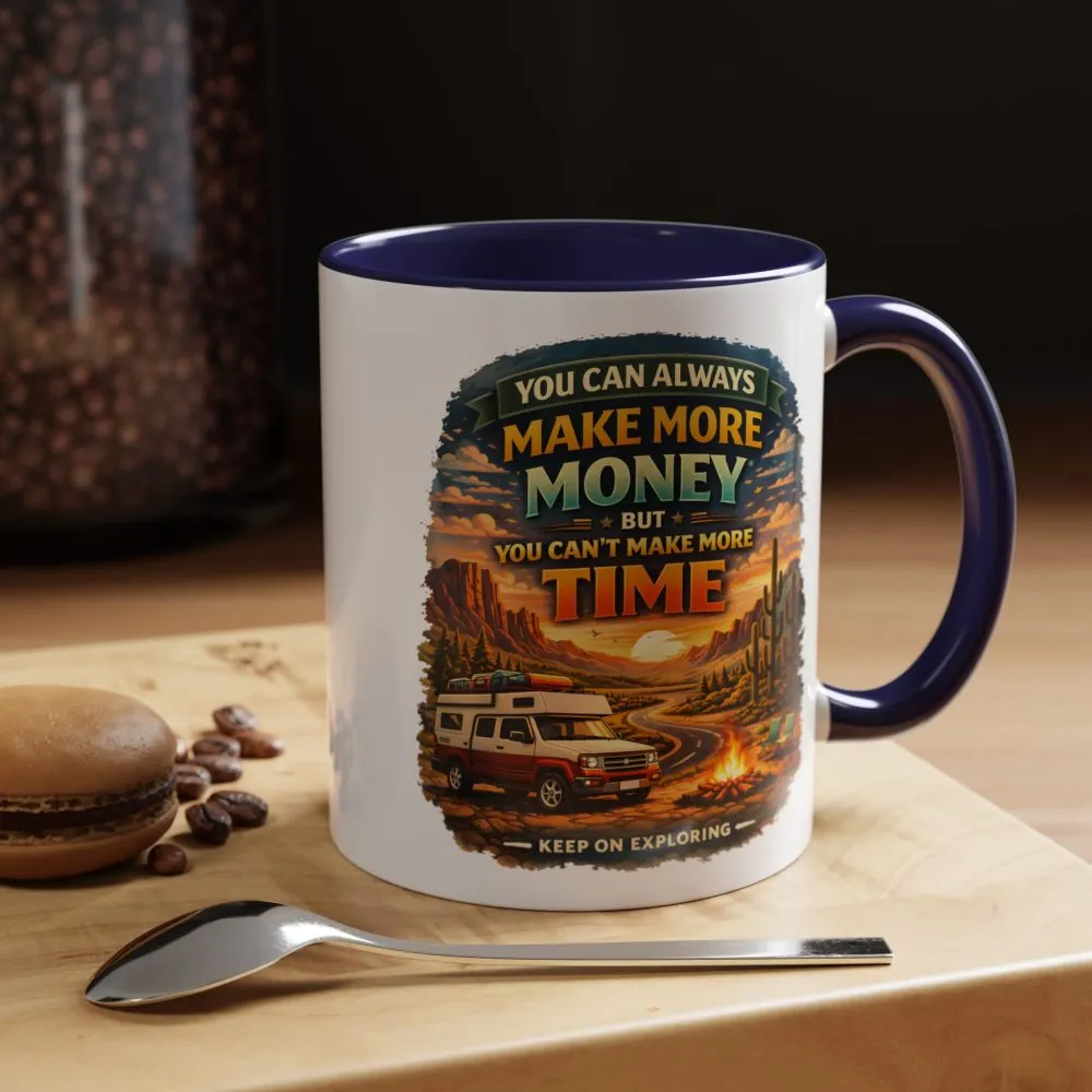 12159057099012853761_2048.jpeg Accent Coffee Mug (11, 15oz) — "You Can Always Make More Money" Design Scenic-Line