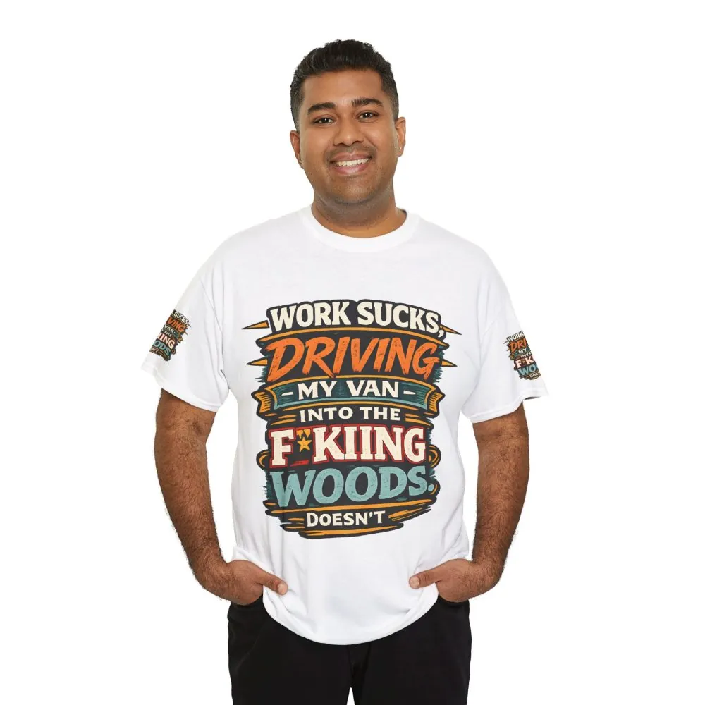 121671211059118557_2048.jpeg Unisex Heavy Cotton Tee — "Work Sucks" Design F**K-Line