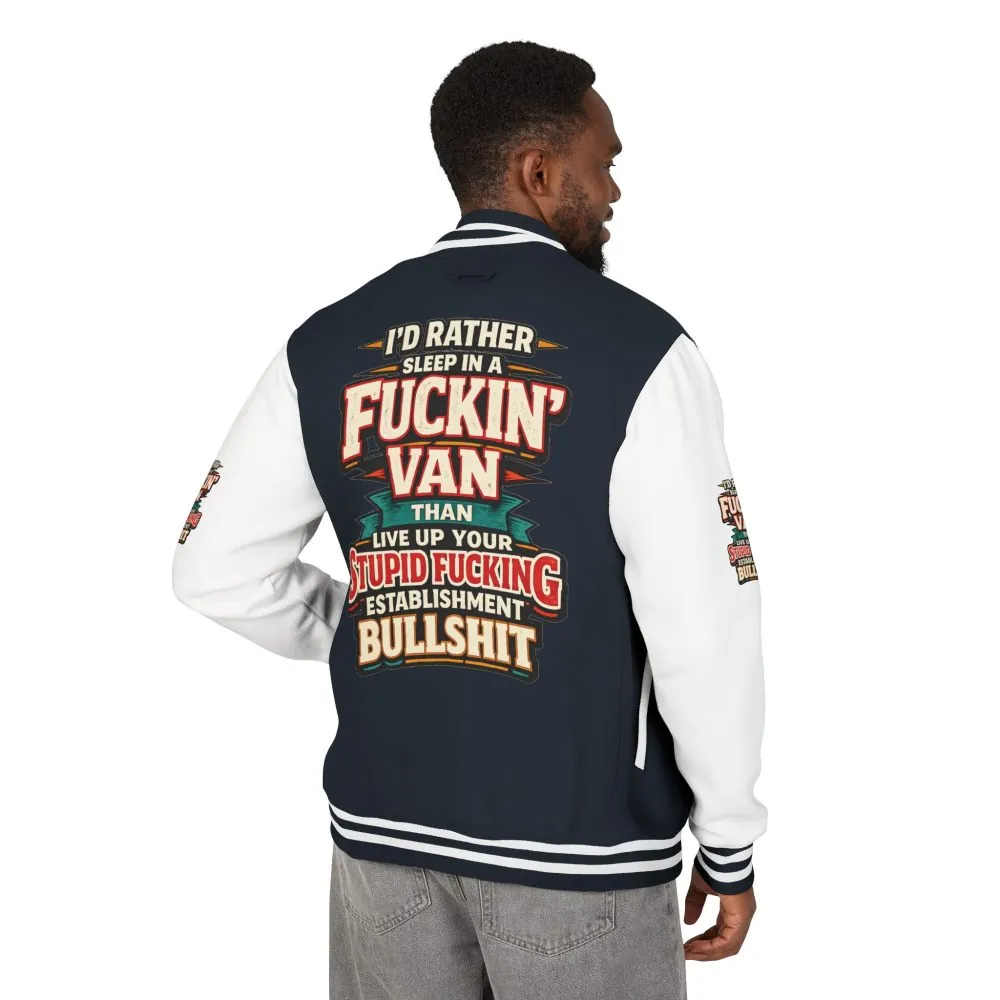 12169017097350466232_2048.jpeg Unisex Heavyweight Letterman Jacket — "I´d Rather Sleep in A Fucking Van" Design F**K-Line
