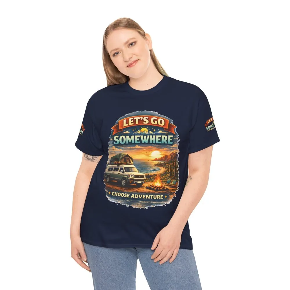 12193948769858740123_2048.jpeg Unisex Heavy Cotton Tee — "Lets Go Somewhere" Design Scenic-Line