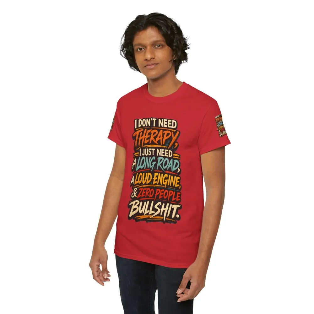 12194190668822756045_2048.jpeg Unisex Heavy Cotton Tee — "I Dont Need Therapy" Design F**K-Line