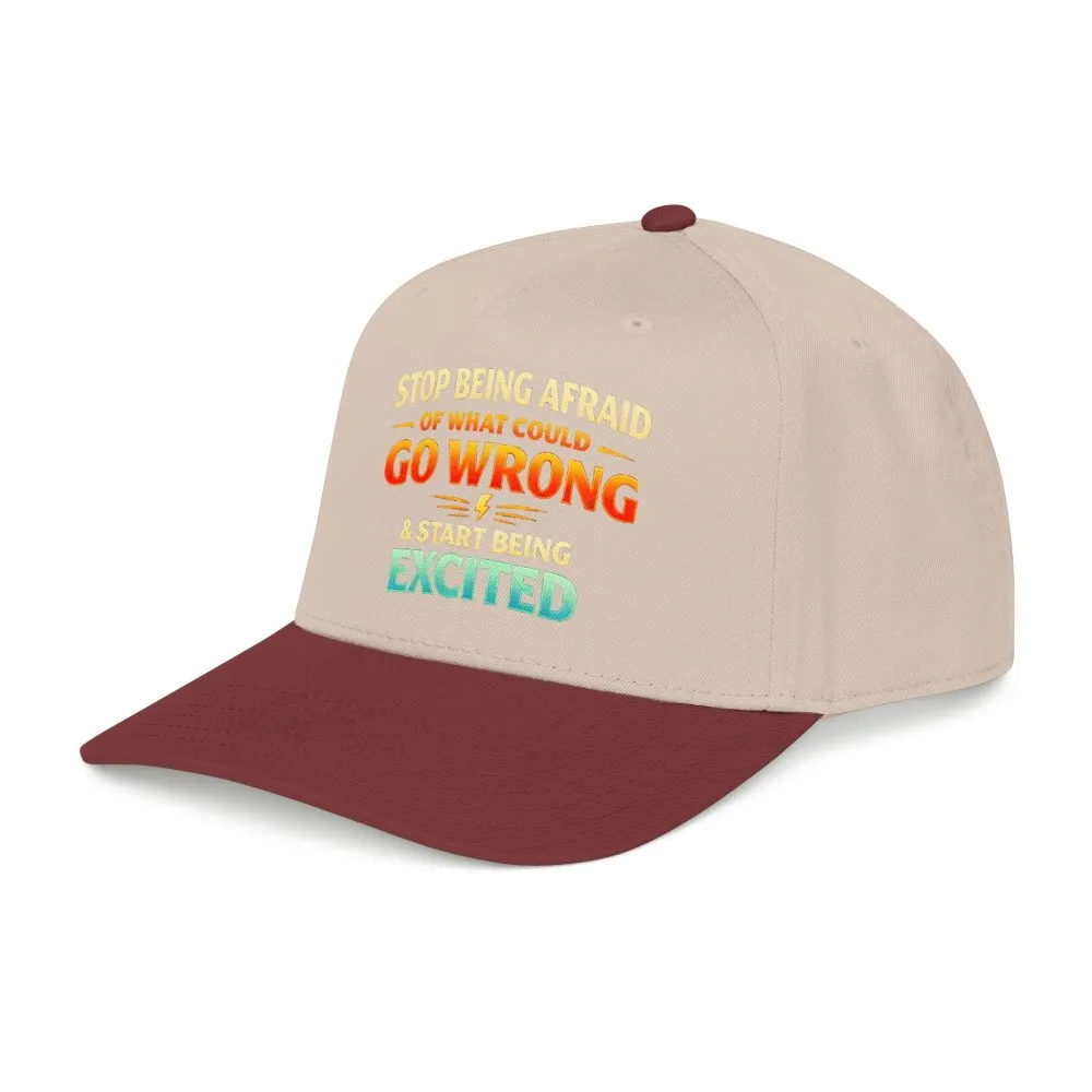 1220584996673180371_2048.jpeg Baseball Cap - "Stop Being Afraid Of What Could Go Wrong" Design Scenic-Line