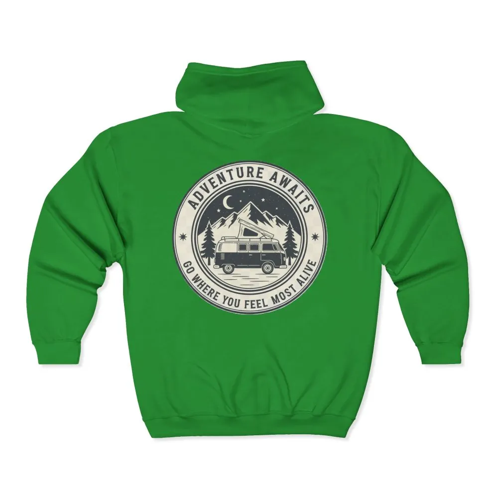 Zip Hoodie — "Adventure Awaits-Go Where You Feel Most Alive" (Front + Back Printed) Camper Van Adventure Zip-Up