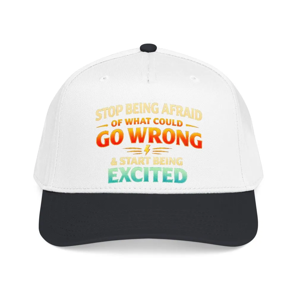 12233902829674871480_2048.jpeg Baseball Cap - "Stop Being Afraid Of What Could Go Wrong" Design Scenic-Line