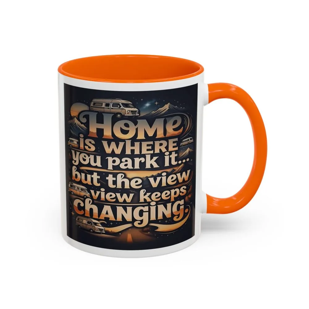 12239930343689819657_2048.jpeg Coffee Mug — "Home Is Where You Park It -But The View keep Changing" Accent Campervan Travel Mug